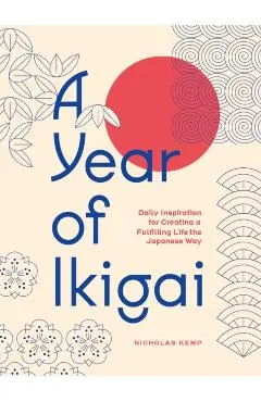 Year of Ikigai - Nicholas Kemp