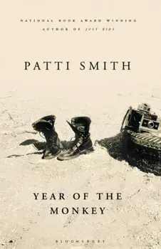 Year of the Monkey. The New York Times bestseller, Hardback/Patti Smith