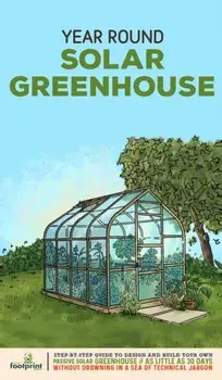 Year Round Solar Greenhouse: Step-By-Step Guide to Design And Build Your Own Passive Solar Greenhouse in as Little as 30 Days Without Drowning in a/Small Footprint Press