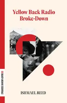 Yellow Back Radio Broke-Down, Paperback/Ishmael Reed