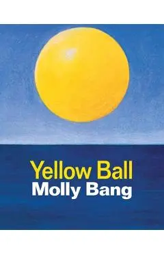 Yellow Ball - Molly Bang