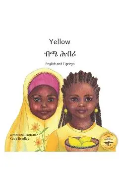Yellow: Friendship Counts in Tigrinya and English - Ready Set Go Books
