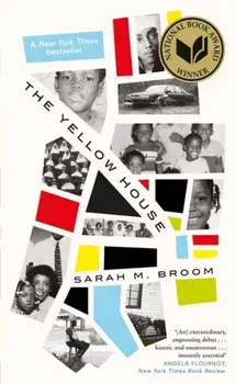 Yellow House. WINNER OF THE NATIONAL BOOK AWARD FOR NONFICTION, Hardback/Sarah M. Broom