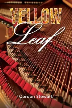Yellow Leaf, Hardback/Gordon Stewart