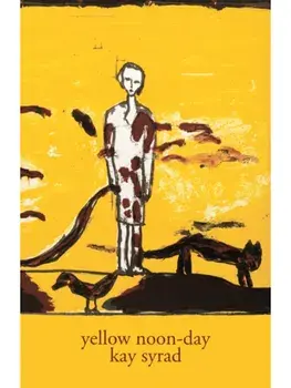 Yellow Noon-day, Paperback/Kay Syrad