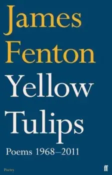 Yellow Tulips, Paperback/James Fenton