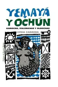 Yemaya y Ochun, Paperback/Lydia Cabrera