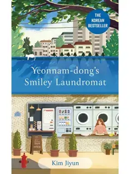 Yeonnam-dong's Smiley Laundromat. The Heartwarming Korean Bestseller, Paperback/Kim Jiyun