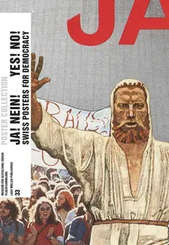 Yes! No! Swiss Posters for Democracy: Poster Collection 33, Paperback/Bettina Richter