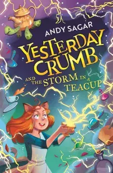 Yesterday Crumb and the Storm in a Teacup. Book 1, Paperback/Andy Sagar
