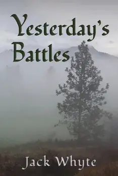 Yesterday's Battles, Paperback/Jack Whyte