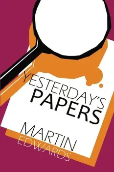 Yesterday's Papers, Paperback/Martin Edwards