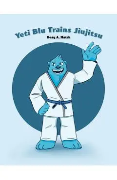Yeti Blu Trains Jiujitsu - Koay A. Hatch