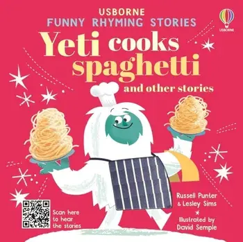 Yeti cooks spaghetti. 5 fabulously funny stories, Paperback/Lesley Sims