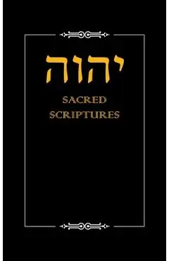 Yhwh Sacred Scriptures - Yahwah Apostolic Ministries