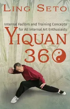 Yiquan 360, Paperback/Ling Seto