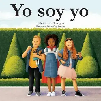 Yo soy yo, Paperback/Katelyn S. Herrygers