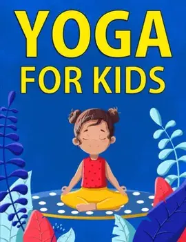 Yoga for Kids, Paperback/Chloe Hansen