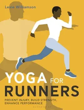 Yoga for Runners. Prevent injury, build strength, enhance performance, Paperback/***
