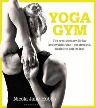 Yoga Gym, Paperback/Nicola Jane Hobbs