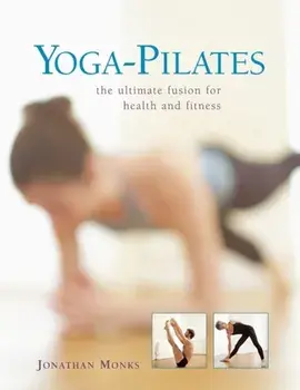 Yoga-pilates, Hardback/Jonathan Monks