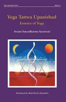 Yoga Tattwa Upanishad: Essence Of Yoga, Paperback/Ruth Perini