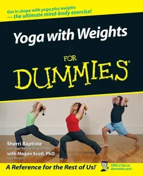 Yoga with Weights for Dummies, Paperback/Sherri Baptiste