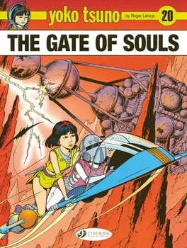 Yoko Tsuno Vol. 20: The Gate of Souls, Paperback/Roger Leloup