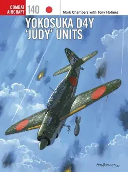 Yokosuka D4y 'Judy' Units, Paperback/Mark Chambers