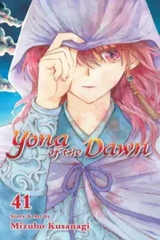 Yona of the Dawn, Vol. 41, Paperback/Mizuho Kusanagi