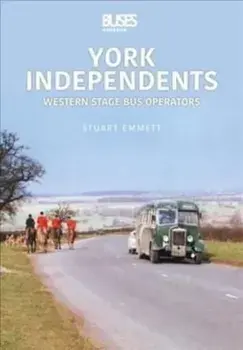York Independents: Western Operators. Western Stage Bus Operators, Paperback/Emmett, Stuart