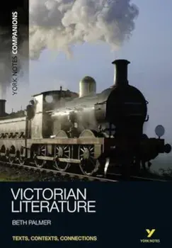 York Notes Companions: Victorian Literature, Paperback/Beth Palmer