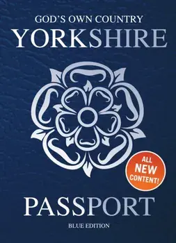 Yorkshire Passport. Blue Edition, Hardback/Adrian Braddy
