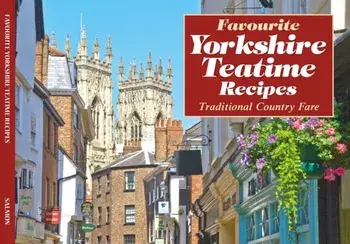 Yorkshire Teatime Recipes, Paperback/Dorrigo