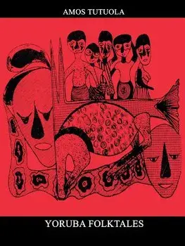 Yoruba Folktales, Paperback/Amos Tutuola