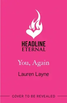 You, Again. The sparkling and witty new opposites-attract rom-com!, Paperback/Lauren Layne