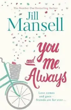 You And Me, Always, Paperback/Jill Mansell