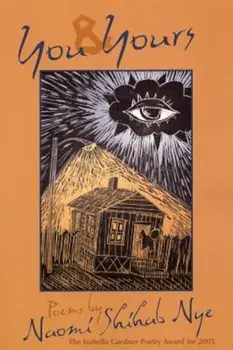 You and Yours, Paperback/Naomi Shihab Nye