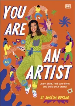 You Are An Artist, Paperback/Aurelia Durand