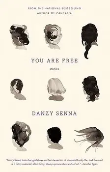 You Are Free: Stories, Paperback/Danzy Senna