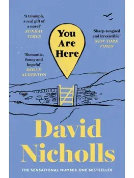 You Are Here. The Instant Number 1 Sunday Times Bestseller, from the author of One Day, Paperback/David Nicholls