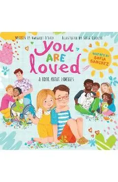 You Are Loved: A Book about Families - Margaret O'hair