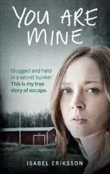You Are Mine, Paperback/Isabel Eriksson