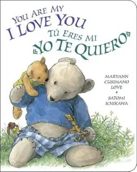 You Are My I Love You & Tu Eres Mi Yo Te Quiero, Hardcover/Maryann Cusimano Love