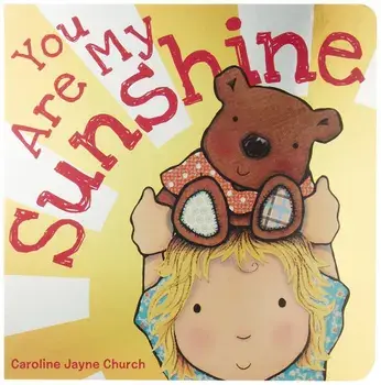 You Are My Sunshine, Hardcover/Caroline Jayne Church