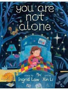 You Are Not Alone, Hardback/Ingrid Law