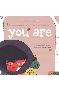 You Are: Speaking God's Word Over Your Children - Emily Assell