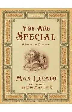 You Are Special: A Story for Everyone - Max Lucado