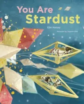 You Are Stardust, Hardcover/Soyeon Kim