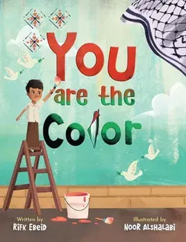 You Are The Color, Paperback/Rifk Ebeid